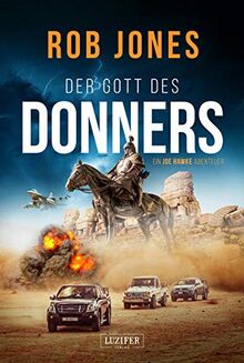 DER GOTT DES DONNERS (Joe Hawke 2): Thriller, Abenteuer: Ein Joe Hawke Abenteuer