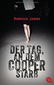 Der Tag, an dem Cooper starb