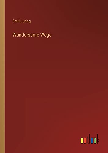 Wundersame Wege