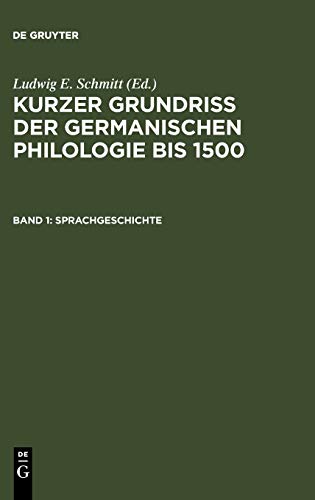 Kurzer Grundriß der germanischen Philologie bis 1500, Band 1: Sprachgeschichte