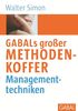 GABAL's großer Methodenkoffer Managementtechniken