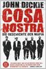 Cosa Nostra: Die Geschichte der Mafia