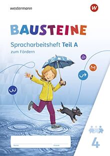 BAUSTEINE Spracharbeitshefte - Ausgabe 2021: Spracharbeitsheft zum Fördern 4