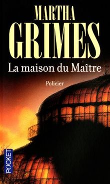 Une enquête de Richard Jury. La maison du maître
