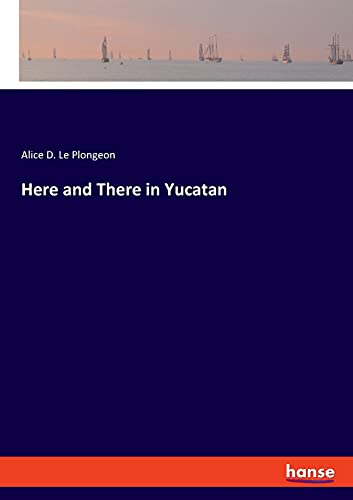 Here and There in Yucatan