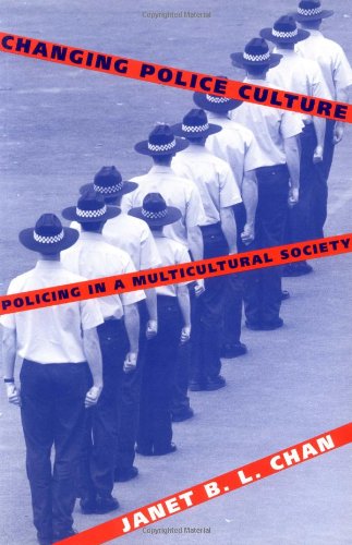 Changing Police Culture: Policing in a Multicultural Society