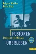 Fusionen überleben: Strategien für Manager