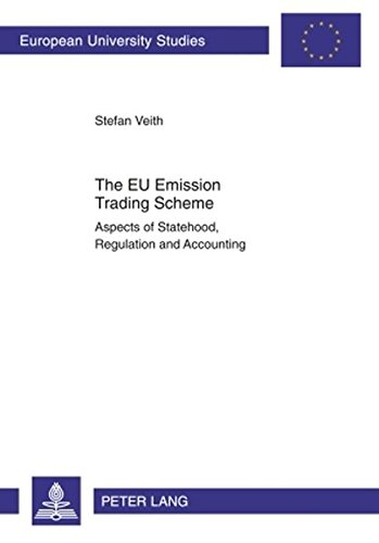 The EU Emission Trading Scheme: Aspects of Statehood, Regulation and Accounting (Europäische Hochschulschriften / European University Studies / Publications Universitaires Européennes)
