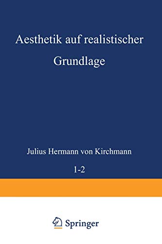 Aesthetik auf realistischer Grundlage: Erster Band