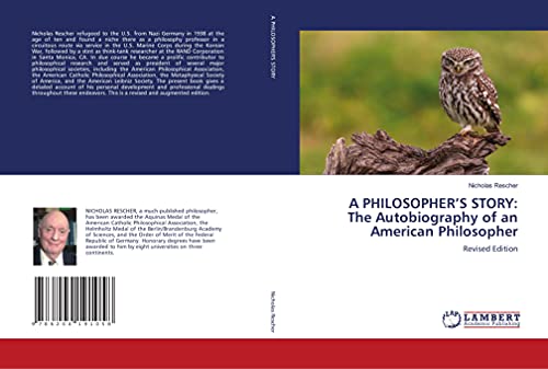 A PHILOSOPHER’S STORY: The Autobiography of an American Philosopher: Revised Edition