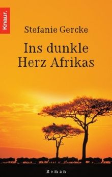 Ins dunkle Herz Afrikas