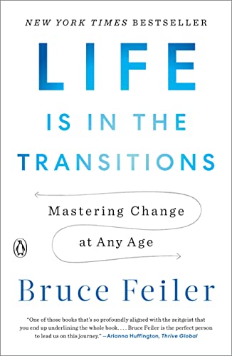 Bruce Feiler Life Is In The Transitions, Mastering Change At Any Age