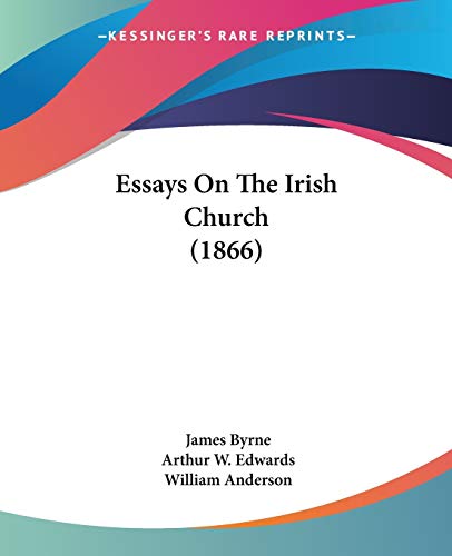 Essays On The Irish Church (1866)