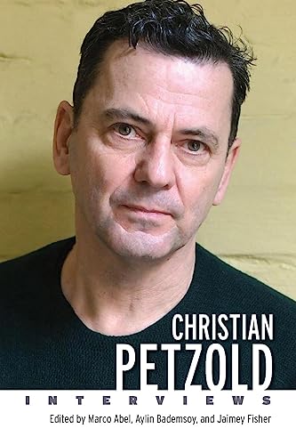 Christian Petzold: Interviews (Conversations with Filmmakers Series)