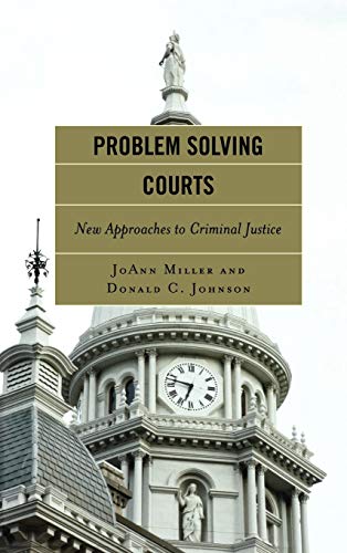 Problem Solving Courts: A Measure of Justice