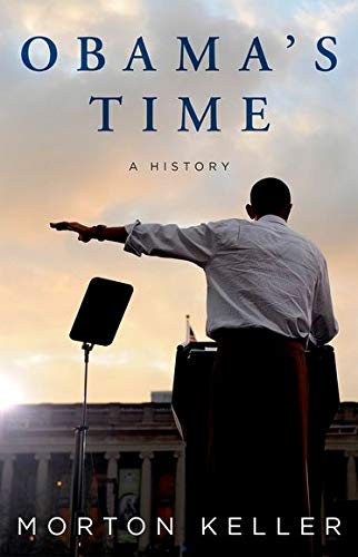 Keller, M: Obama's Time: A History