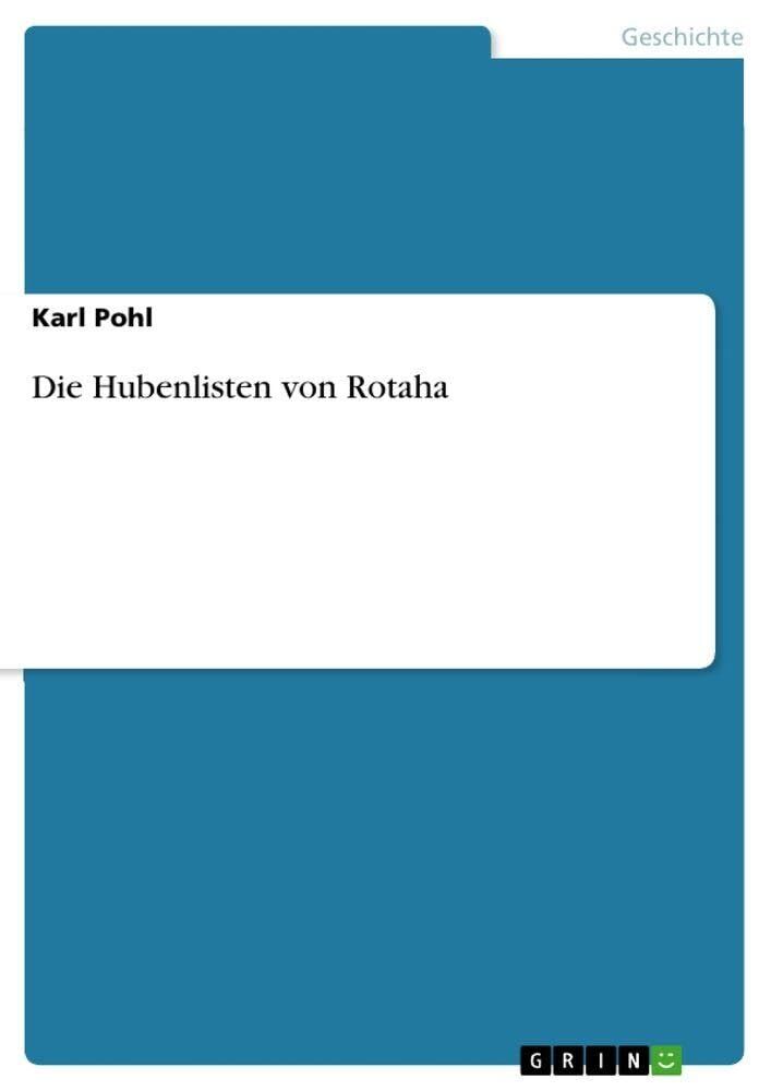 Die Hubenlisten von Rotaha