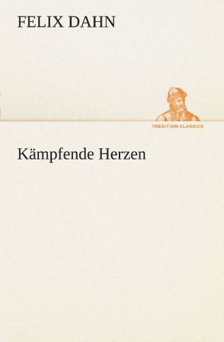 Kämpfende Herzen (TREDITION CLASSICS)