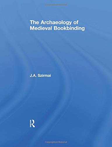 The Archaeology of Medieval Bookbinding