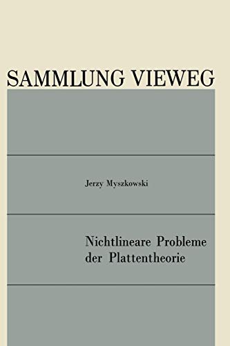 Nichtlineare Probleme der Plattentheorie (Sammlung Vieweg, 131, Band 131)