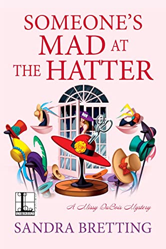 Someone's Mad at the Hatter (A Missy DuBois Mystery, Band 3)