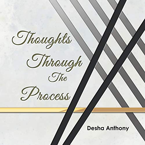 Thoughts Through the Process