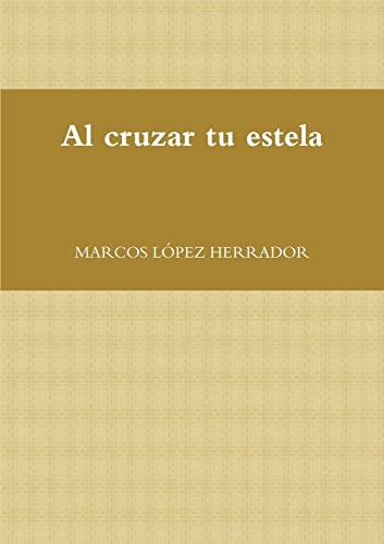 Al cruzar tu estela
