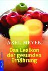 Das Lexikon der gesunden Ernährung