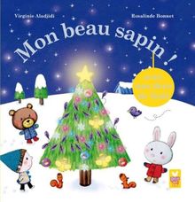 Mon beau sapin ! : avec une déco de Noël