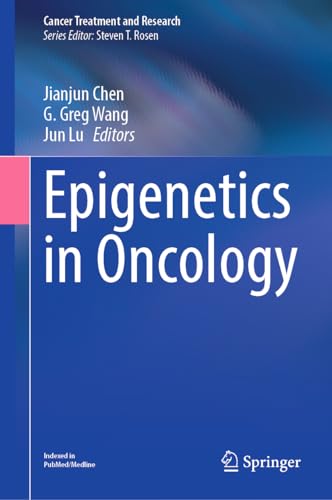 Epigenetics in Oncology (Cancer Treatment and Research, 190, Band 190)