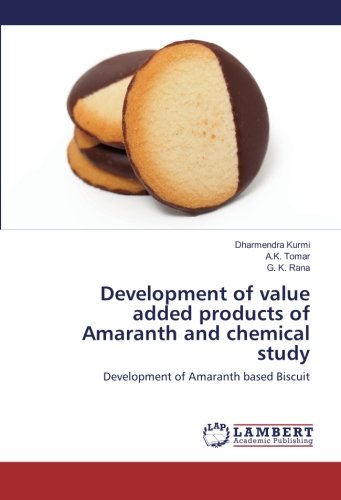 Development of value added products of Amaranth and chemical study: Development of Amaranth based Biscuit