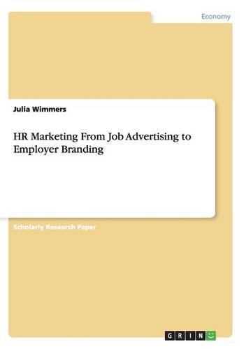 HR Marketing From Job Advertising to Employer Branding