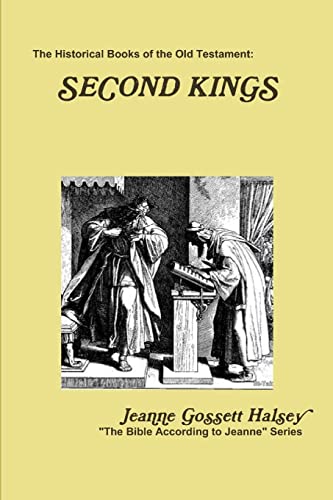 The Historical Books: SECOND KINGS