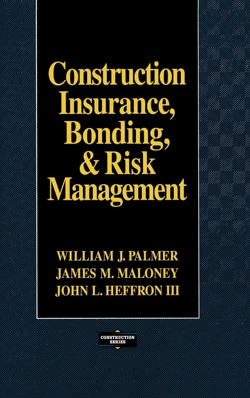 Construction Insurance, Bonding, and Risk Management