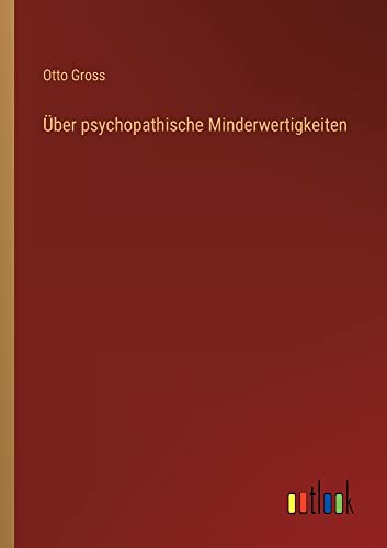 Über psychopathische Minderwertigkeiten