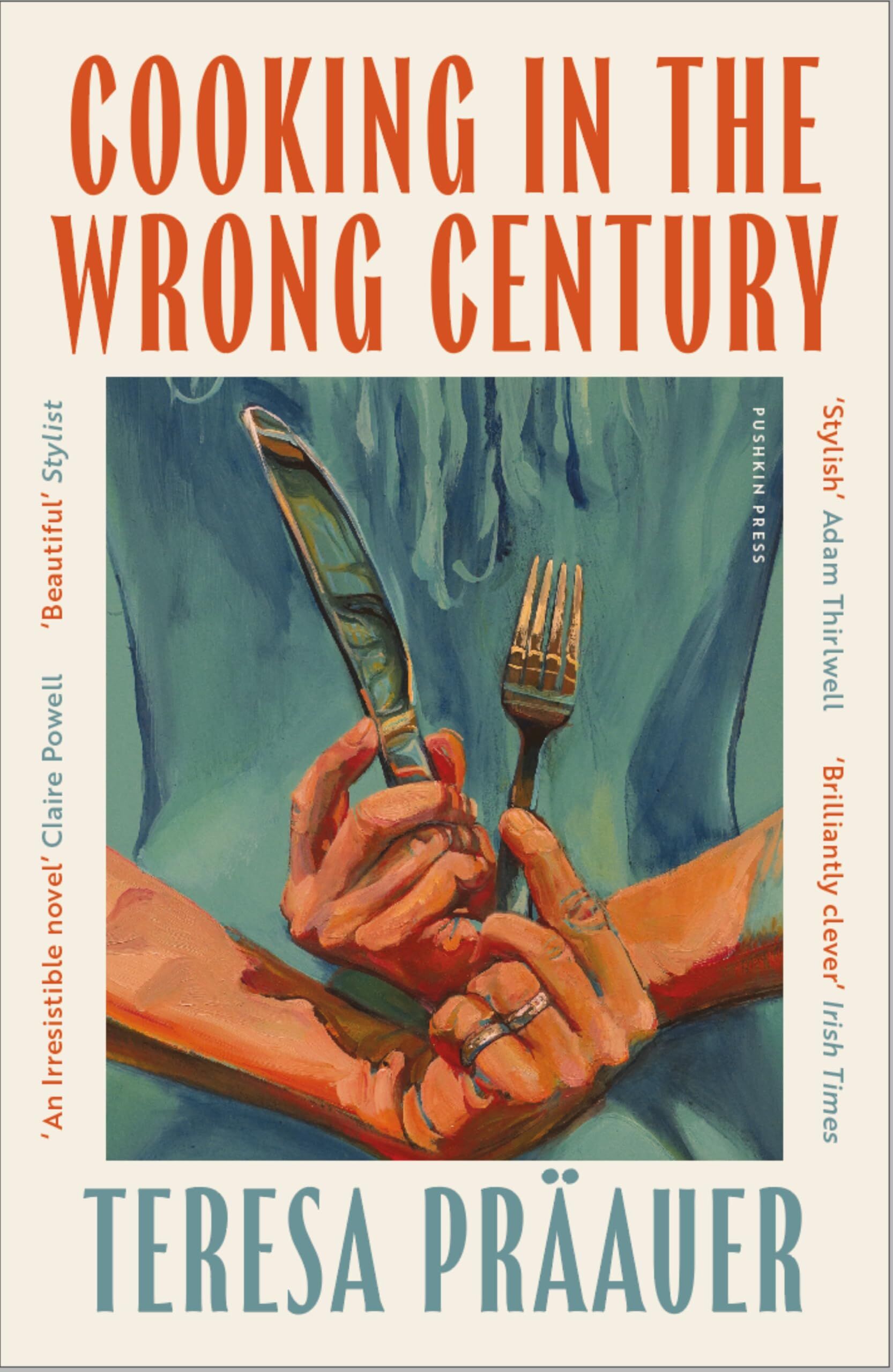 Präauer, Teresa: Cooking in the Wrong Century