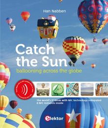 Catch the Sun: Ballooning Across the Globe von Nabben, Han | Buch | Zustand sehr gut