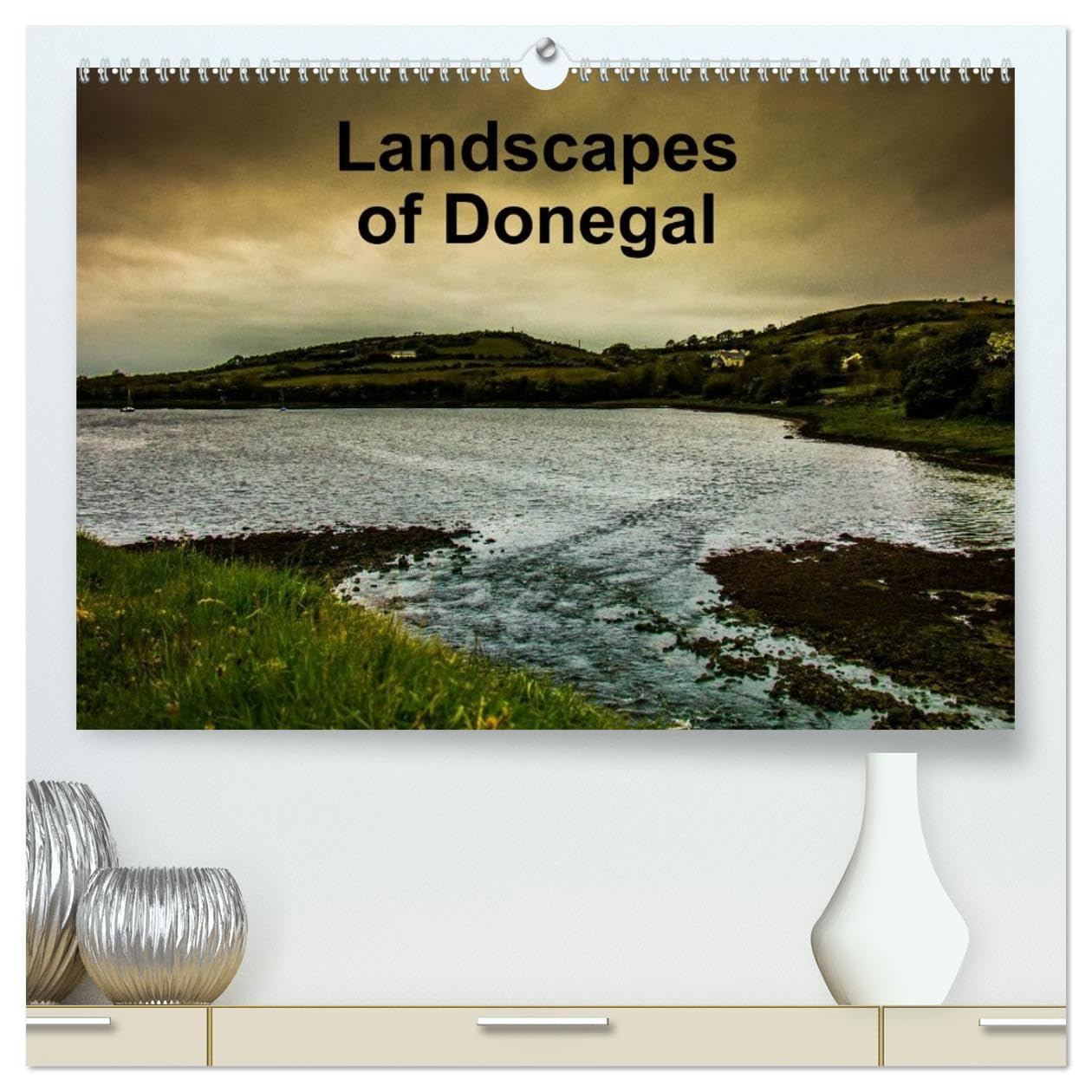 Landsapes of Donegal (High Quality Premium Wall Calendar 2026 DIN A2 landscape),CALVENDO 12 Month Wall Calendar: Landscapes of Donegal