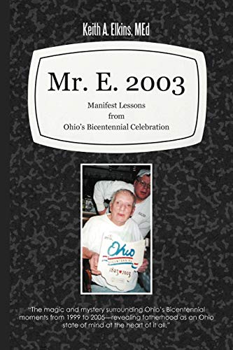 Mr. E. 2003: Manifest Lessons from Ohio's Bicentennial Celebration
