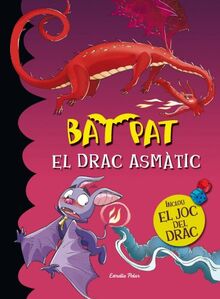 El drac asmàtic + Joc del Drac (Bat Pat)