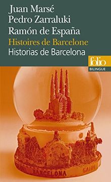 Historias de Barcelona. Histoires de Barcelone