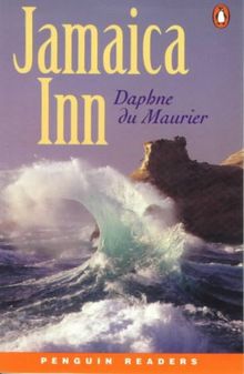 Jamaica Inn. Upper Intermediate, 2300 words. (Lernmaterialien) (Penguin Readers: Level 5 Series)