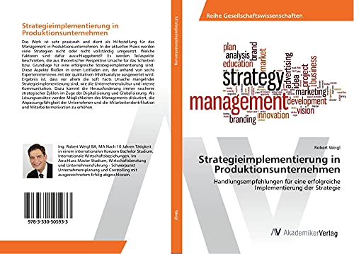 Strategieimplementierung in Produktionsunternehmen: Handlungsempfehlungen für eine erfolgreiche Implementierung der Strategie