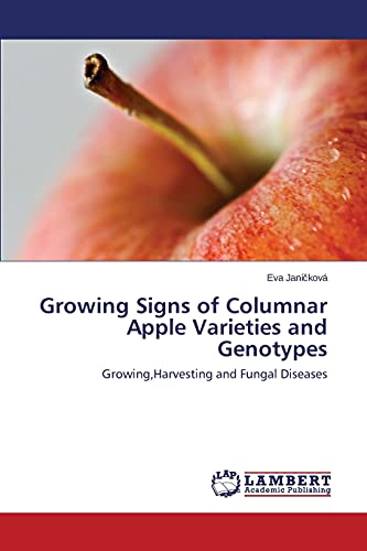 Growing Signs of Columnar Apple Varieties and Genotypes: Growing,Harvesting and Fungal Diseases