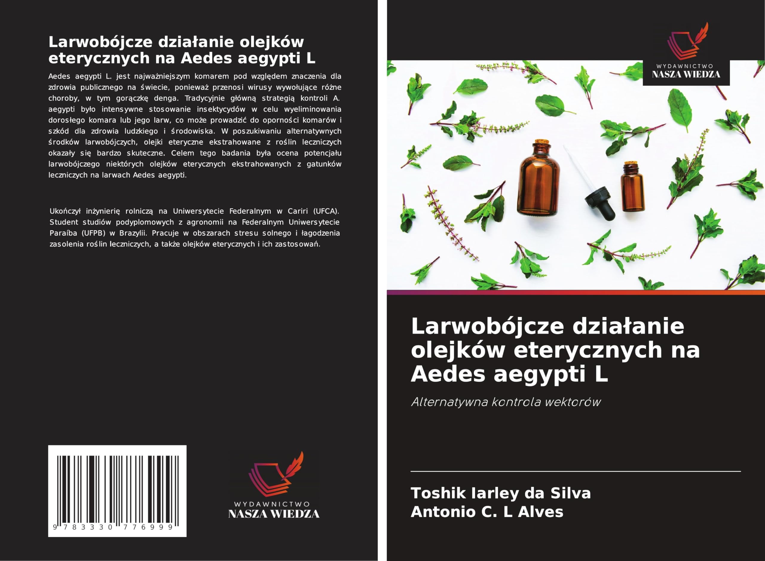 Larwobójcze dzia¿anie olejków eterycznych na Aedes aegypti L: Alternatywna kontrola wektorów