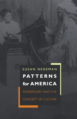Patterns for America: Modernism and the Concept of Culture