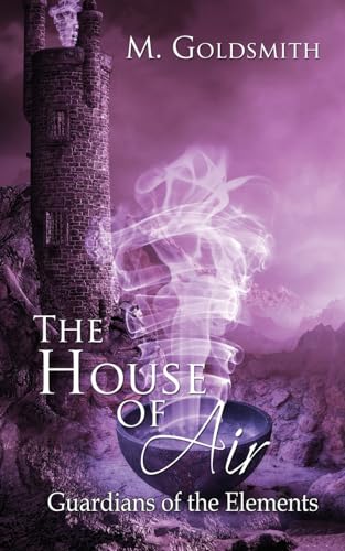 The House of Air (Guardians of the Elements, Band 3)