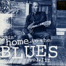 Comin' Home to the Blues Vol. 3