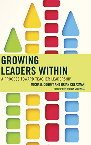 Growing Leaders Within: A Process toward Teacher Leadership