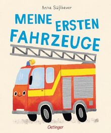 Meine ersten Fahrzeuge: Plakativ illustriertes Pappbilderbuch ab 12 Monaten; mit einzelnen Wörtern zur Frühförderung von Kindern ab 1 Jahr (Mein erstes Bildwörterbuch)